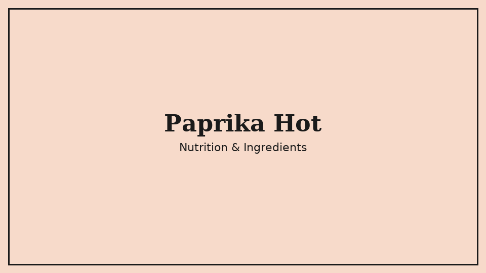paprika-hot nutrition placeholder